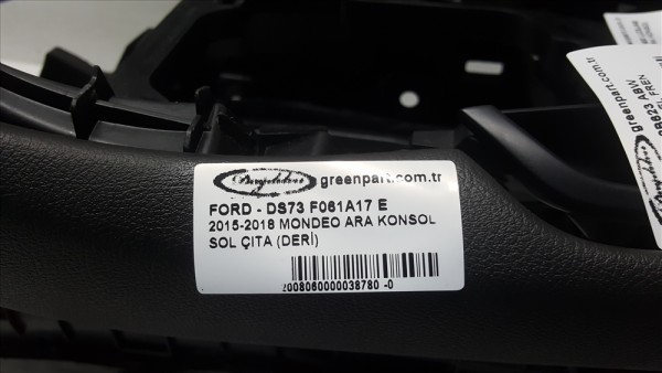 2015-2018 MONDEO ARA KONSOL SOL ÇITA (ÇIKMA)