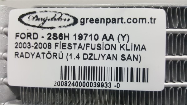 2003-2008 FİESTA/FUSİON KLİMA RADYATÖRÜ (1.4 DZL/YAN SAN)