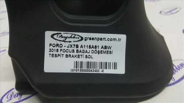 2018 FOCUS BAGAJ DÖŞEMESİ TESPİT BRAKETİ SOL