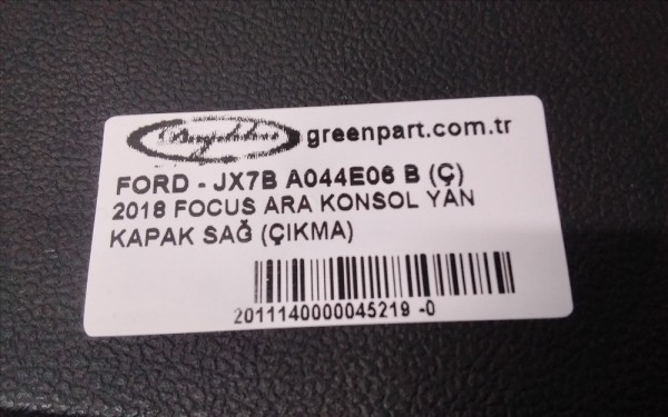 2018 FOCUS ARA KONSOL YAN KAPAK SAĞ (ÇIKMA)