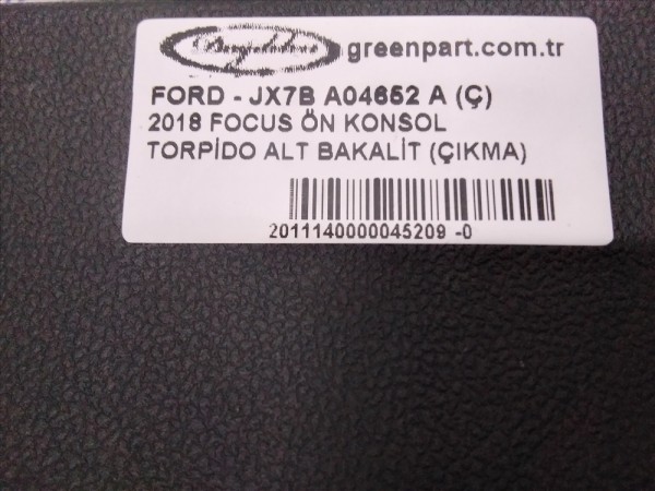 2018 FOCUS ÖN KONSOL TORPİDO ALT BAKALİT (ÇIKMA)