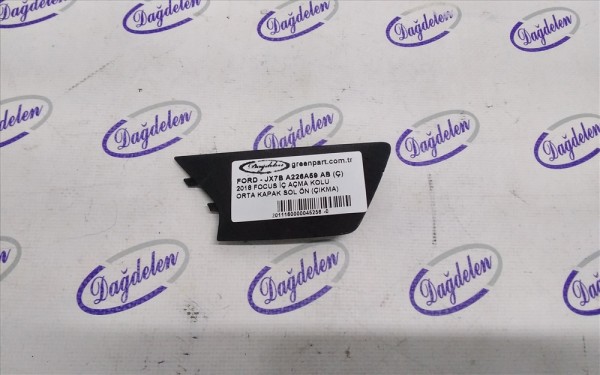2018 FOCUS İÇ AÇMA KOLU ORTA KAPAK SOL ÖN (ÇIKMA)