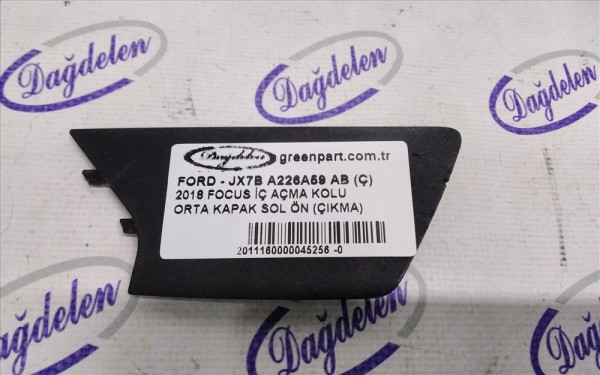 2018 FOCUS İÇ AÇMA KOLU ORTA KAPAK SOL ÖN (ÇIKMA)