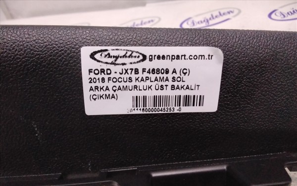 2018 FOCUS KAPLAMA SOL ARKA ÇAMURLUK ÜST BAKALİT (ÇIKMA)