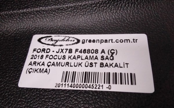 2018 FOCUS KAPLAMA SAĞ ARKA ÇAMURLUK ÜST BAKALİT (ÇIKMA)