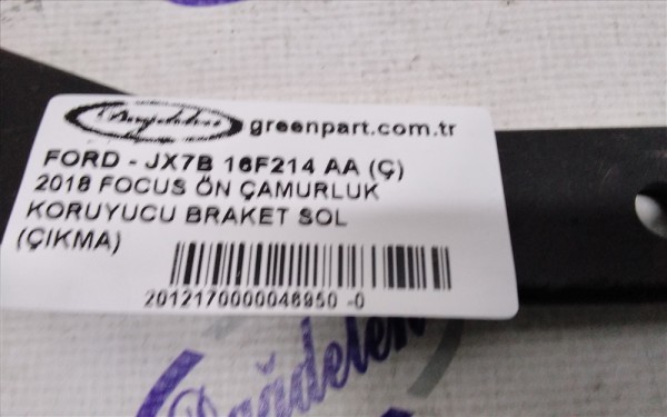 2018 FOCUS ÖN ÇAMURLUK KORUYUCU BRAKET SOL (ÇIKMA)