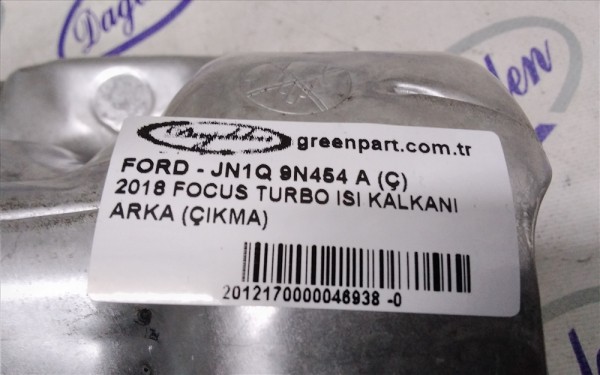 2018 FOCUS-KUGA TURBO ISI KALKANI ARKA (ÇIKMA)