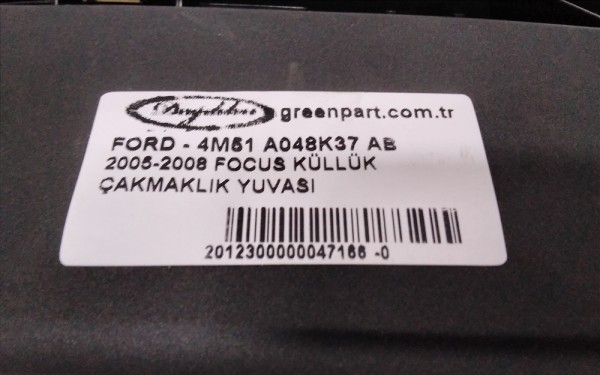 2005-2008 FOCUS KÜLLÜK ÇAKMAKLIK YUVASI