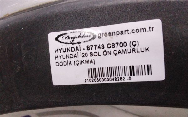 HYUNDAİ İ20 SOL ÖN ÇAMURLUK DODİK (ÇIKMA)