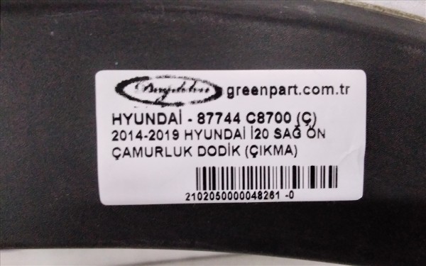 2014-2019 HYUNDAİ İ20 SAĞ ÖN ÇAMURLUK DODİK (ÇIKMA)