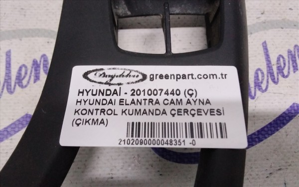 HYUNDAI ELANTRA CAM AYNA KONTROL KUMANDA ÇERÇEVESİ (ÇIKMA)