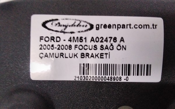 2005-2008 FOCUS SAĞ ÖN ÇAMURLUK BRAKETİ