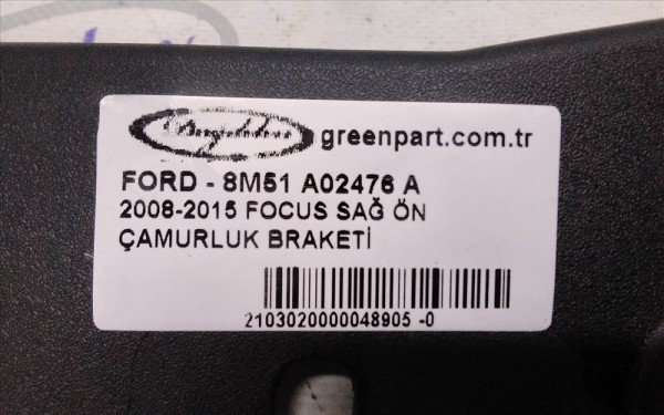 2008-2015 FOCUS SAĞ ÖN ÇAMURLUK BRAKETİ