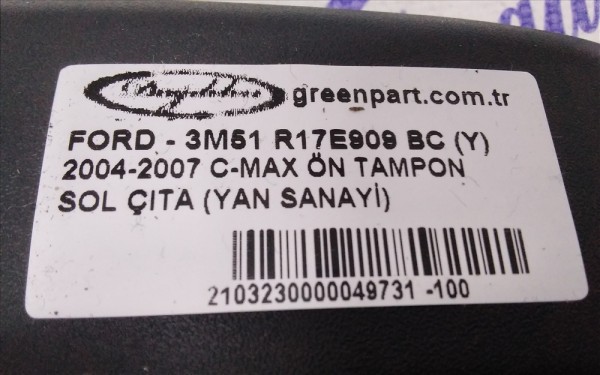 2004-2007 C-MAX ÖN TAMPON SOL ÇITA (YAN SANAYİ)