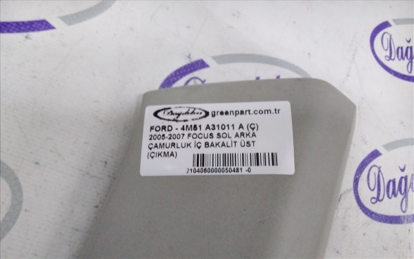 2005-2007 FOCUS SOL ARKA ÇAMURLUK İÇ BAKALİT ÜST (ÇIKMA)