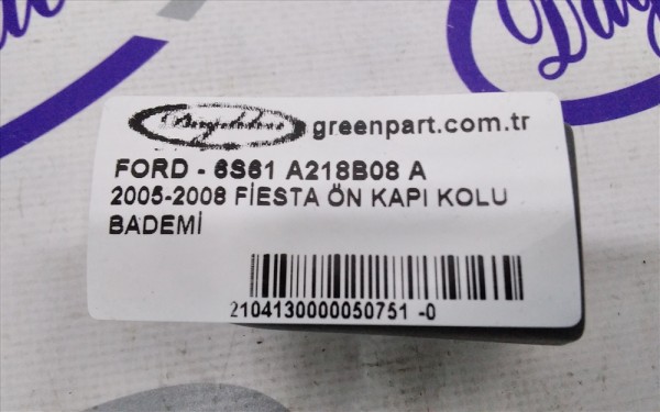 2005-2008 FİESTA ÖN KAPI KOLU BADEMİ