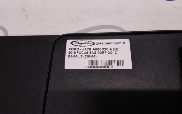 2018 FOCUS SAĞ TORPİDO İÇ BAKALİT (ÇIKMA)