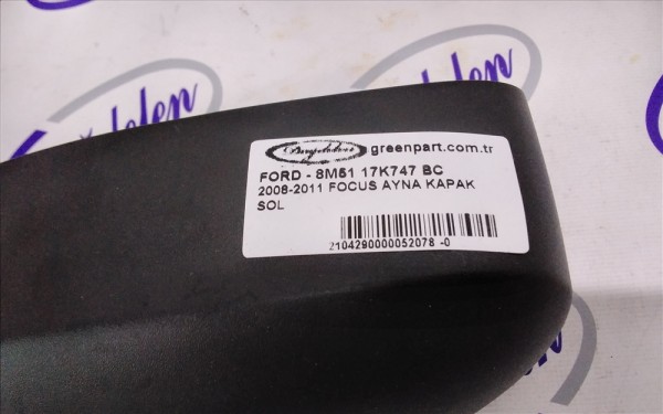 2008-2011 FOCUS AYNA KAPAK SOL 
