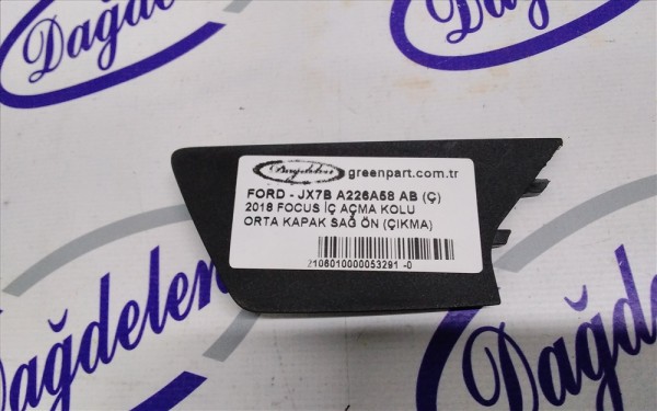 2018 FOCUS İÇ AÇMA KOLU ORTA KAPAK SAĞ ÖN (ÇIKMA)