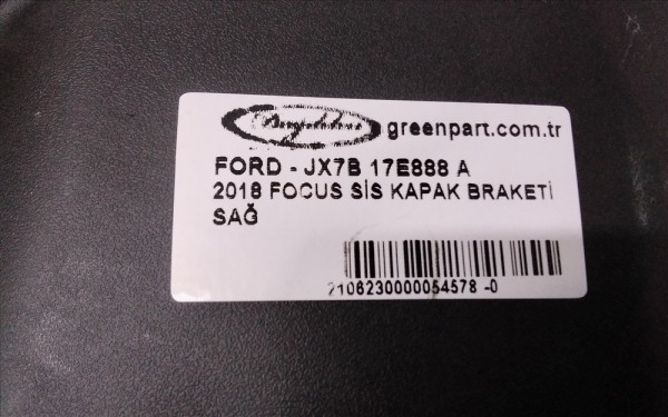2018 FOCUS SİS KAPAK BRAKETİ SAĞ