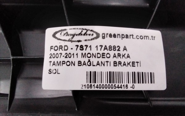 2007-2011 MONDEO ARKA TAMPON BAĞLANTI BRAKETİ SOL