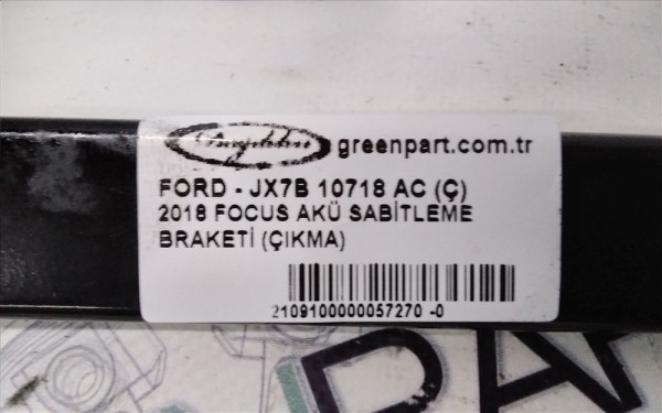 2018 FOCUS AKÜ SABİTLEME BRAKETİ (ÇIKMA)