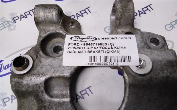 2005-2011 C-MAX/FOCUS KLİMA BAĞLANTI BRAKETİ (ÇIKMA)