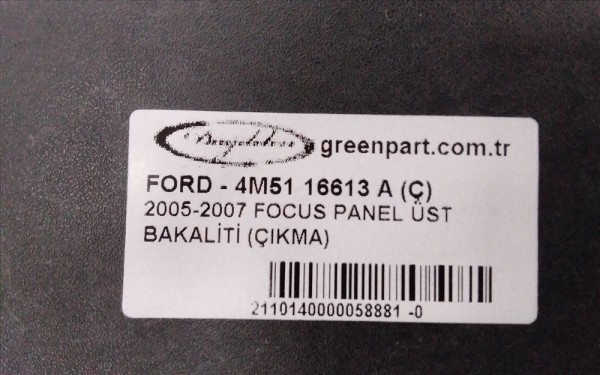 2005-2007 FOCUS PANEL ÜST BAKALİTİ (ÇIKMA)