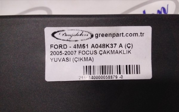 2005-2007 FOCUS ÇAKMAKLIK YUVASI (ÇIKMA)