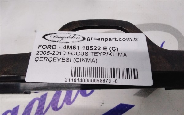2005-2010 FOCUS TEYP/KLİMA ÇERÇEVESİ (ÇIKMA)