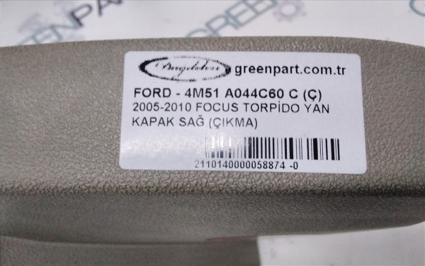 2005-2010 FOCUS TORPİDO YAN KAPAK SAĞ (ÇIKMA)