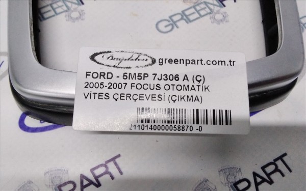 2005-2007 FOCUS OTOMATİK VİTES ÇERÇEVESİ (ÇIKMA)