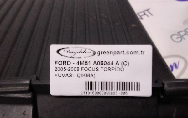 2005-2008 FOCUS TORPİDO YUVASI (ÇIKMA)