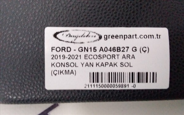 2019-2021 ECOSPORT ARA KONSOL YAN KAPAK SOL (ÇIKMA)