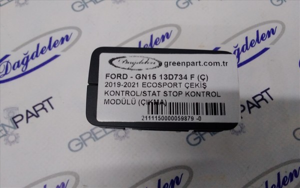 2019-2021 ECOSPORT ÇEKİŞ KONTROL/STAT STOP KONTROL MODÜLÜ (ÇIKMA)