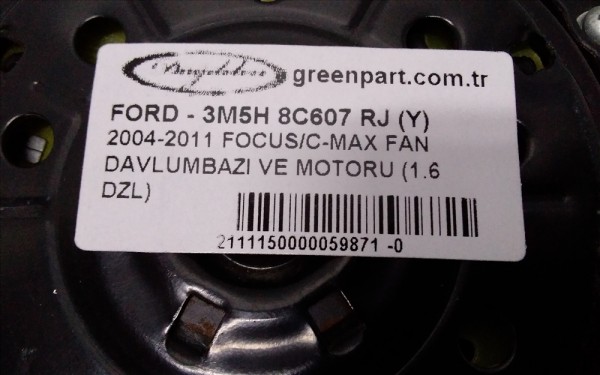 2004-2011 FOCUS/C-MAX FAN DAVLUMBAZI VE MOTORU (1.6 DZL/YAN SAN)