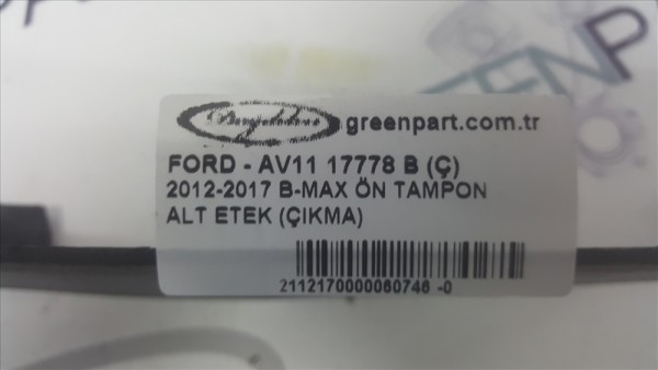 2012-2017 B-MAX ÖN TAMPON ALT ETEK (ÇIKMA)