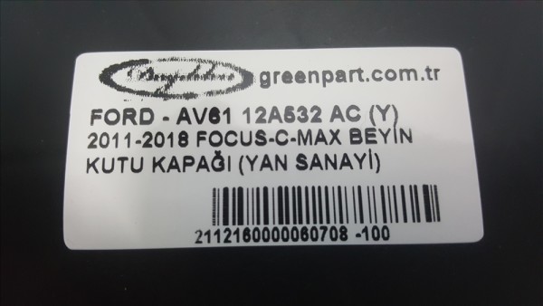 2011-2018 FOCUS-C-MAX BEYİN KUTU KAPAĞI (YAN SANAYİ)