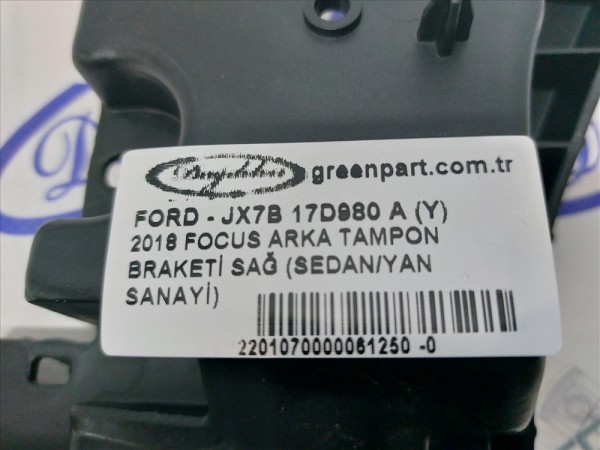 2018 FOCUS ARKA TAMPON BRAKETİ SAĞ (SEDAN/YAN SANAYİ)