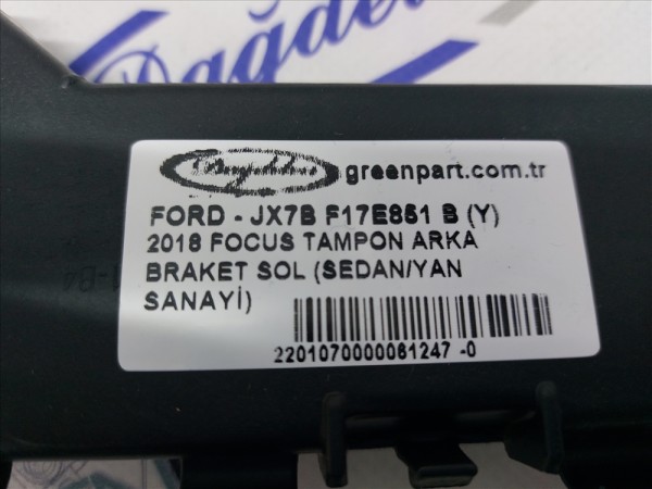 2018 FOCUS TAMPON ARKA BRAKET SOL (SEDAN/YAN SANAYİ)