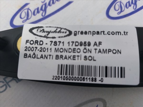 2007-2011 MONDEO ÖN TAMPON BAĞLANTI BRAKETİ SOL