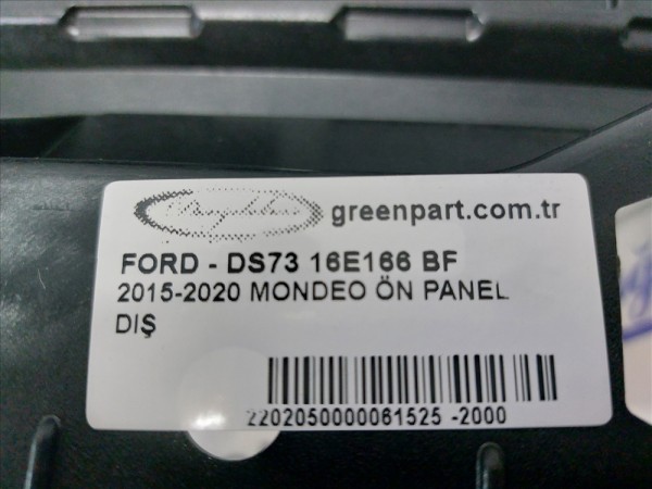 2015-2020 MONDEO ÖN PANEL DIŞ