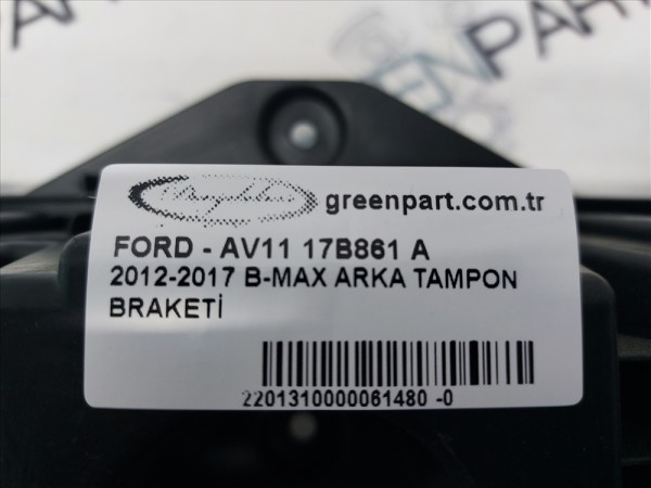 2012-2017 B-MAX ARKA TAMPON BRAKETİ