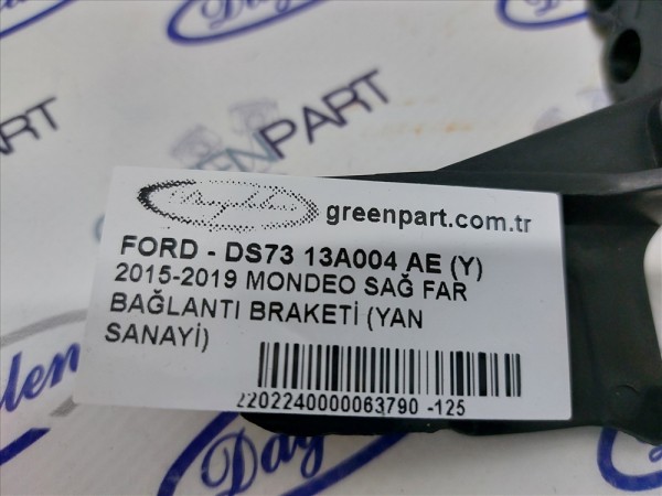 2015-2019 MONDEO SOL FAR BAĞLANTI BRAKETİ (YAN SANAYİ)