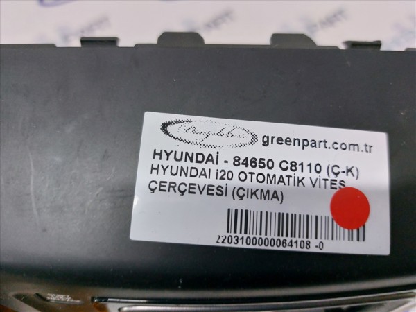 HYUNDAI i20 OTOMATİK VİTES ÇERÇEVESİ (ÇIKMA)