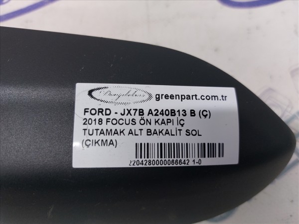 2018 FOCUS ÖN KAPI İÇ TUTAMAK ALT BAKALİT SOL  (ÇIKMA)