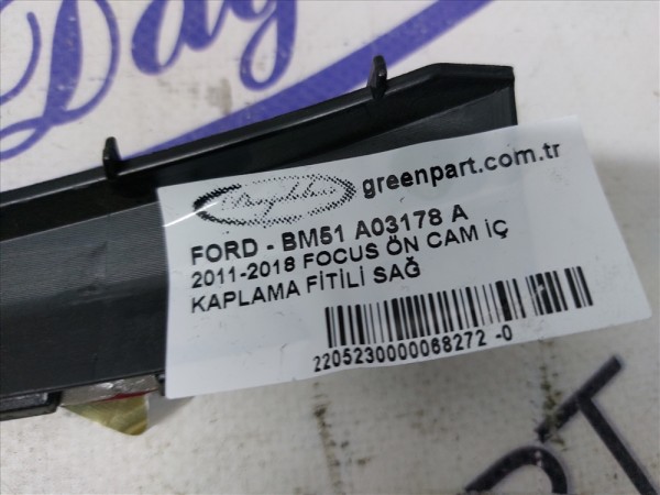 2011-2018 FOCUS ÖN CAM İÇ KAPLAMA FİTİLİ SAĞ