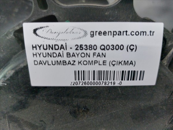 HYUNDAİ BAYON FAN DAVLUMBAZ KOMPLE (ÇIKMA)