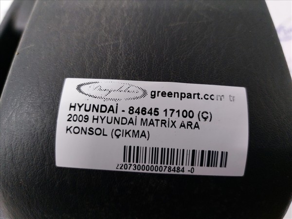 2009 HYUNDAİ MATRİX ARA KONSOL (ÇIKMA)