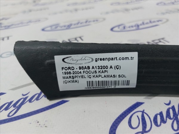 1998-2004 FOCUS KAPI MARŞPİYEL İÇ KAPLAMASI SOL (ÇIKMA)